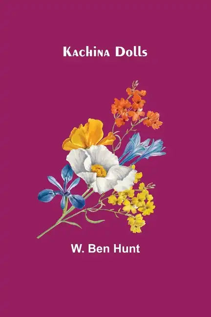 Kachina Dolls - Paperback