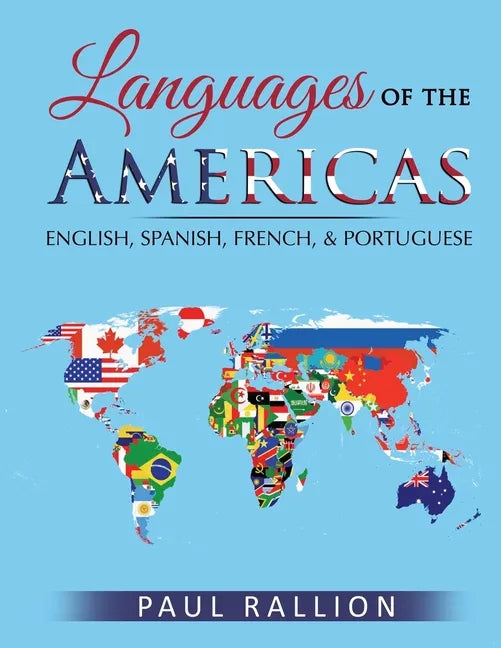 Languages of the Americas: English, Spanish, French, and Portuguese - Paperback