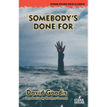 Somebody's Done For - Paperback