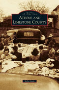 Athens and Limestone County - Hardcover
