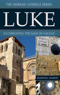Luke: Illuminating the Sage of Galilee - Hardcover