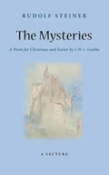The Mysteries: A Poem for Christmas and Easter by W. J. V. Goethe (Cw 98) - Paperback