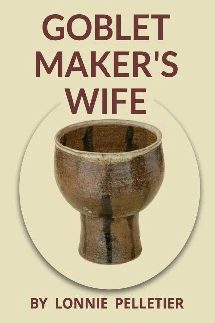 Goblet Maker's Wife - Paperback