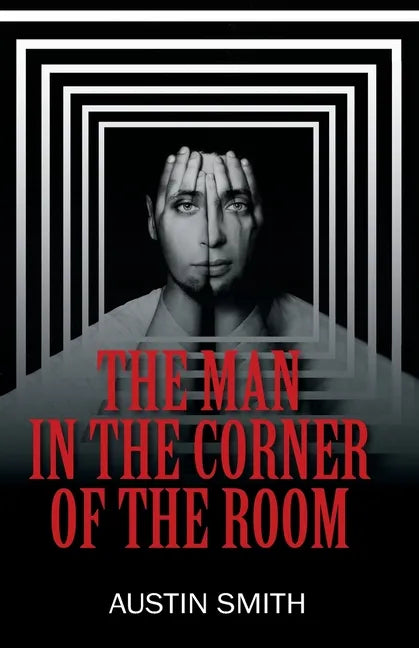 The Man in the Corner of the Room - Paperback