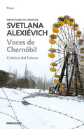 Voces de Chernobil: Cronica del Futuro = Voices of Chernobyl - Paperback