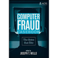 Computer Fraud Casebook: The Bytes That Bite - Hardcover