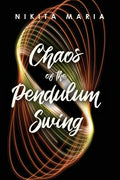 Chaos of the Pendulum Swing - Paperback