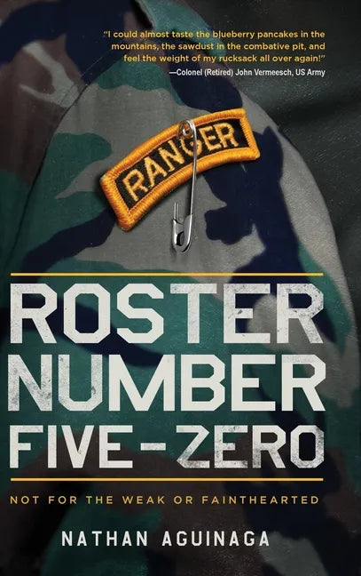Roster Number Five-Zero: Not for the Weak or Fainthearted - Hardcover
