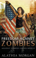 Freedom Against Zombies - Paperback