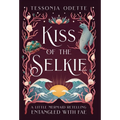 Kiss of the Selkie: A Little Mermaid Retelling - Hardcover