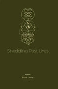 Shedding Past Lives - Paperback