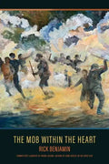 The Mob within the Heart: Poems - Paperback