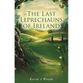 The Last Leprechauns of Ireland - Paperback