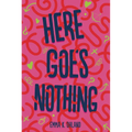 Here Goes Nothing - Hardcover