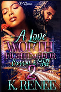 A Love Worth Fighting For: Cannon & Tiff 2 - Paperback