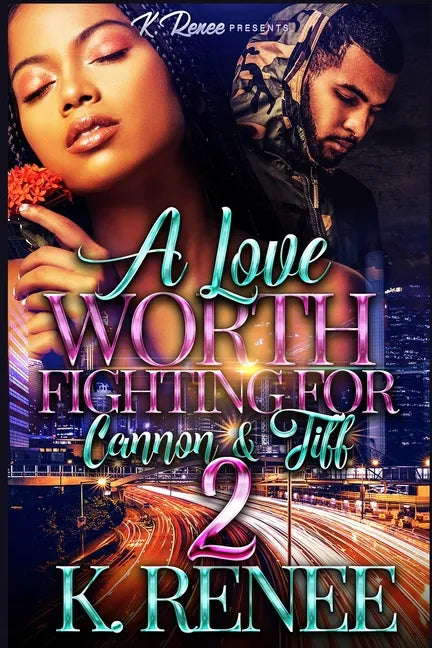 A Love Worth Fighting For: Cannon & Tiff 2 - Paperback
