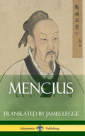 Mencius (Classics of Chinese Philosophy and Literature) (Hardcover) - Hardcover