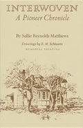 Interwoven: A Pioneer Chronicle - Hardcover