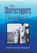The Sharecroppers Daughter - Hardcover