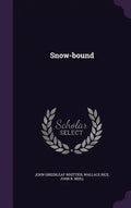 Snow-bound - Hardcover
