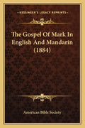 The Gospel Of Mark In English And Mandarin (1884) - Paperback