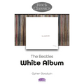 The Beatles - White Album: Rock Classics - Paperback