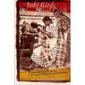 Juki Girls, Good Girls: Gender and Cultural Politics in Sri Lanka's Global Garment Industry - Paperback