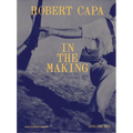 Robert Capa in the Making - Hardcover
