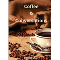 Coffee & Conversations - Paperback