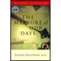 The Measure of Our Days: New Beginnings at Life's End - Paperback