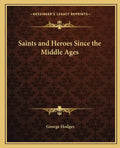 Saints and Heroes Since the Middle Ages - Paperback