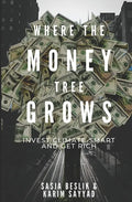 Where the Money Tree Grows: Invest Climate-Smart and Get Rich - Paperback