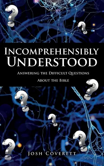 Incomprehensibly Understood - Paperback
