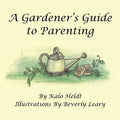 A Gardener's Guide to Parenting - Paperback