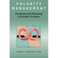 Polarity Management: Identifying and Managing Unsolvable Problems - Paperback