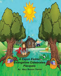 A Cajun Easter Evangeline Celebrates Pacques - Paperback