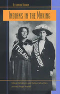 Indians in the Making: Ethnic Relations and Indian Identities Around Puget Sound Volume 3 - Paperback