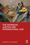 The Rohingya, Justice and International Law - Paperback