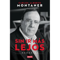 Sin ir más lejos. Memorias / Without Going Further - Paperback