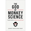The God of Monkey Science: People of Faith in a Modern Scientific World - Paperback