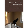 How to Build a Cat From Scratch - Paperback