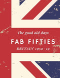 The good old days, Fab Fifties, Britain 1950-59: Extra Large, colour print memory book for dementia/alzheimer's patients - Paperback