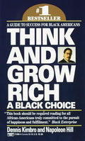 Think and Grow Rich: A Black Choice: A Guide to Success for Black Americans - Paperback