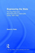 Engineering the State: The Huai River and Reconstruction in Nationalist China, 1927-37 - Paperback