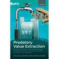 Predatory Value Extraction: How the Looting of the Business Corporation Became the Us Norm and How Sustainable Prosperity Can Be Restored - Hardcover