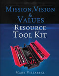 Mission, Vision & Values Resource Tool Kit - Paperback