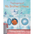 Thanksgiving at My Brother's House - Paperback