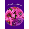 A Psalm Book of Thanks: Thank You Notes to God - Paperback