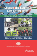 Change and Reform in Law Enforcement: Old and New Efforts from Across the Globe - Paperback
