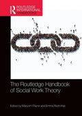 The Routledge Handbook of Social Work Theory - Paperback